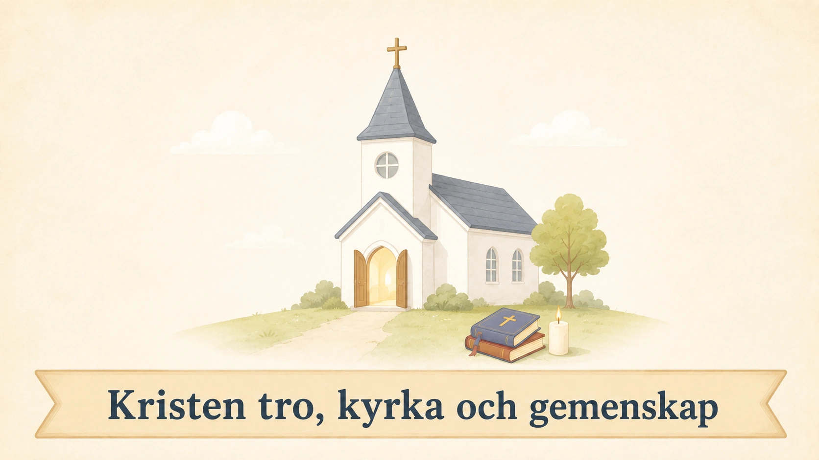 Kristen tro, kyrka och gemenskap