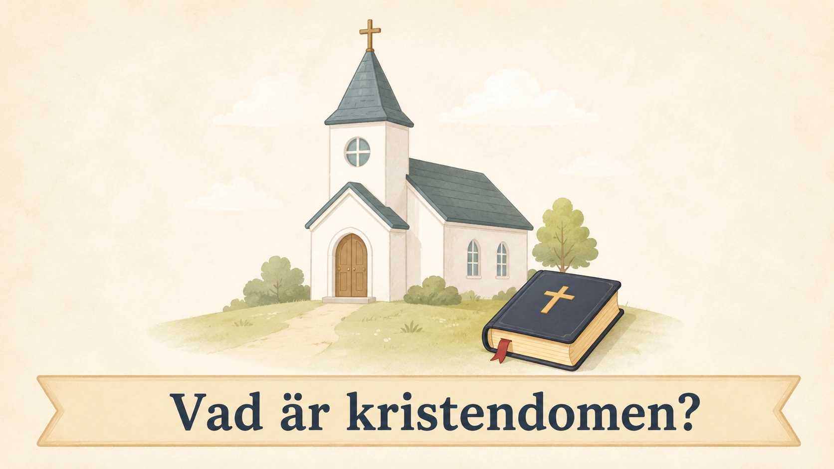 Vad är kristendomen?